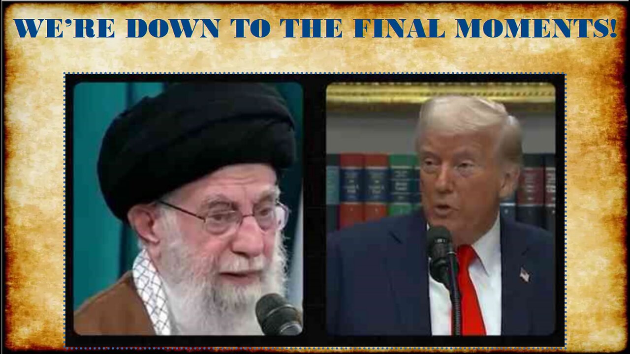 WE'RE DOWN TO THE FINAL MOMENTS!