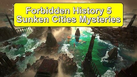 Forbidden History: 5 Sunken Cities' Mysteries!