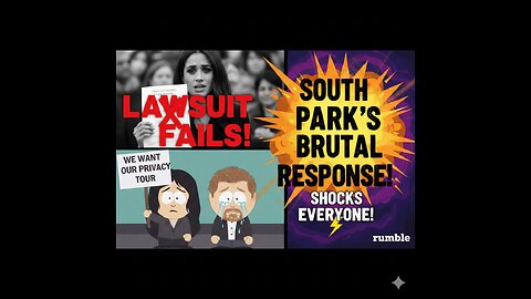 Meghan’s Lawsuit Fails...South Park’s BRUTAL Response Shocks Everyone!