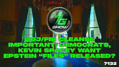 DOJ/FBI Cleanse Important; Democrats, Kevin Spacey Want Epstein “Files” Released?