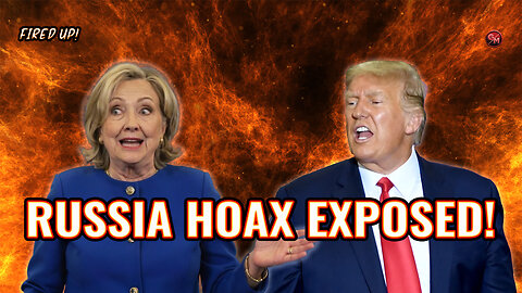 Why The Russia Hoax STILL Matters Today
