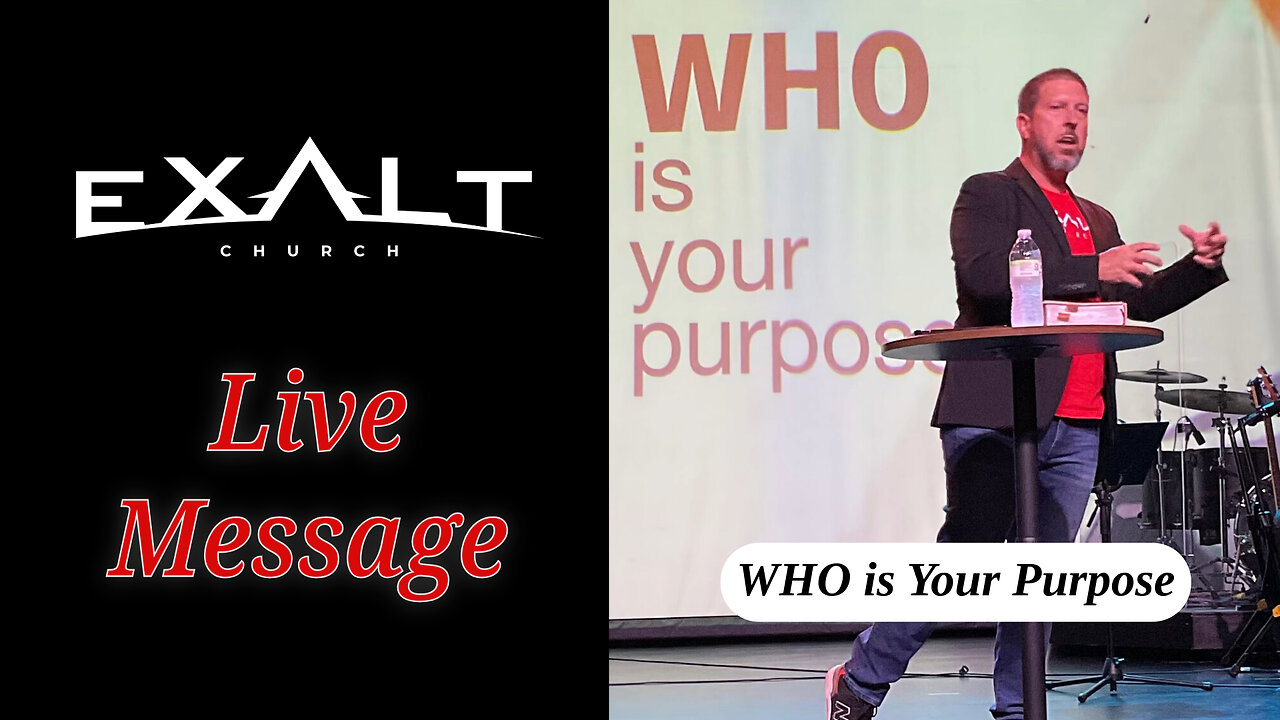 WHO is Your Purpose- Live Message