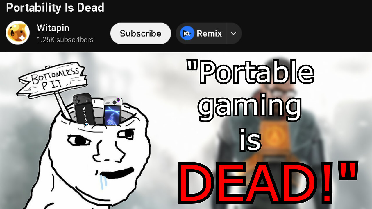"Portable gaming is DEAD!" according to this youtuber...