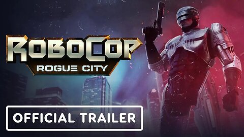 RoboCop - Rogue City - Official Trailer