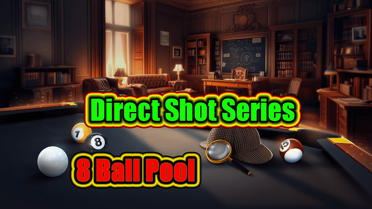 🎱 Direct Shot Series - 8 Ball Pool