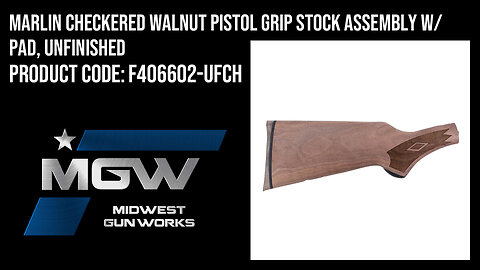 Marlin Checkered Walnut Pistol Grip Stock Assembly w/ Pad, Unfinished - F406602-UFCH