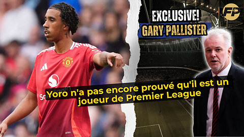 Gary Pallister : Leny Yoro n'a pas encore prouvé sa valeur à Man Utd et en Premier League