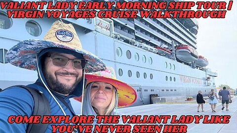 Valiant Lady Early Morning Ship Tour | Virgin Voyages Cruise Walkthrough