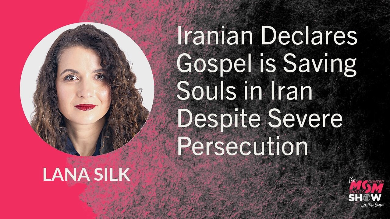 Ep. 935 - Iranian Declares Gospel is Saving Souls in Iran Despite Severe Persecution - Lana Silk