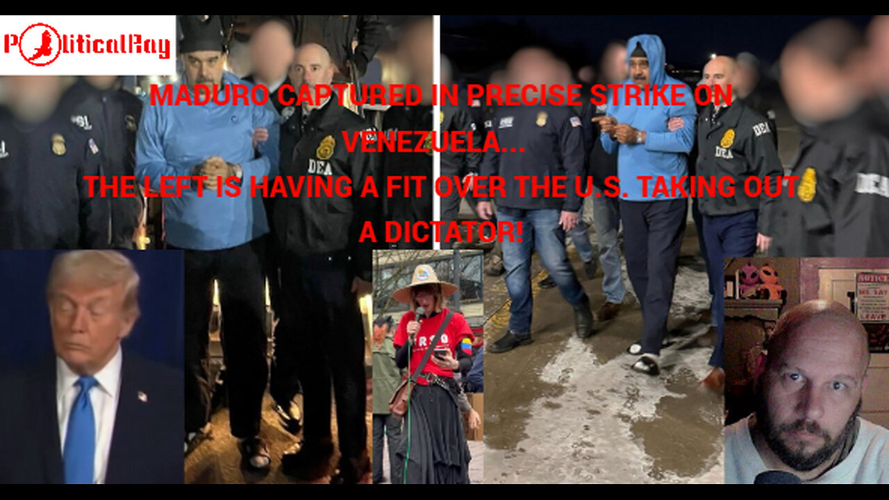 Maduro captured by U.S. Forces, the Left is having a melt-down...