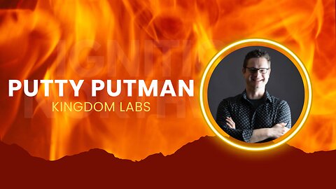 Ignition Northwest 2025 - Session 2 - Putty Putman