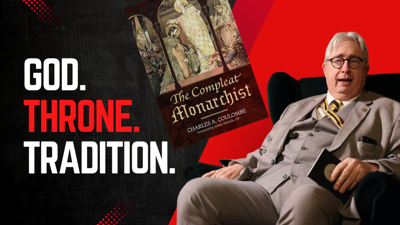 Monarchy Is Not Dead – Charles Coulombe on Christian Kingship