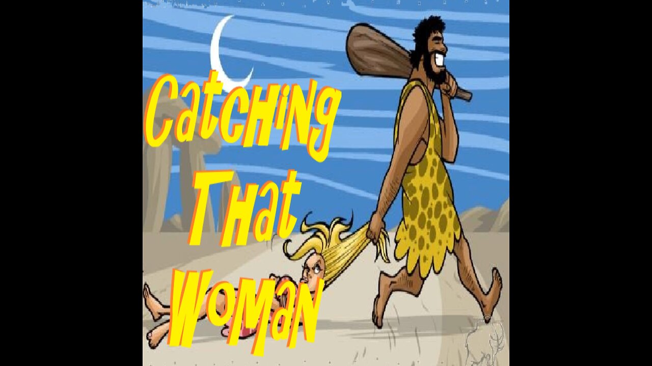Catching That Woman short