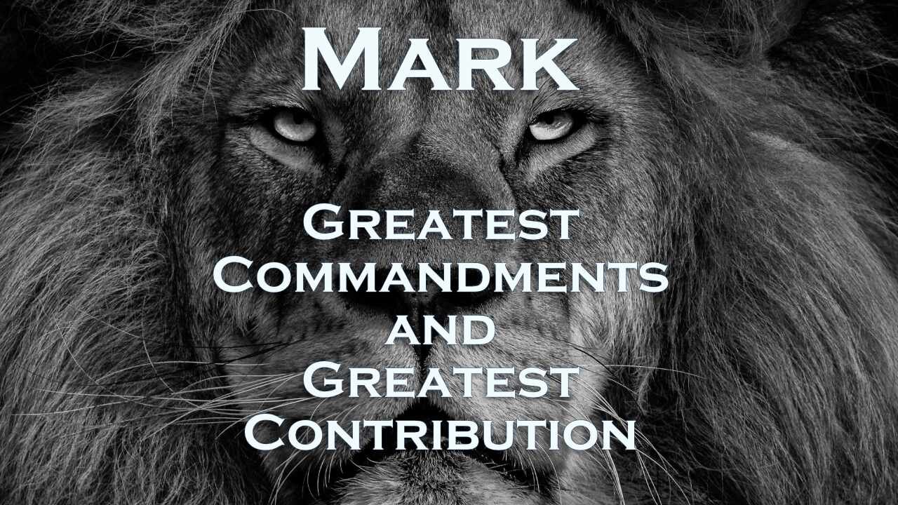 The Greatest Commandments and the Greatest Contribution