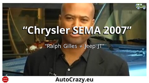 Ralph Gilles Talks SEMA & Jeep Wrangler JT – Chrysler’s 2007 Design Power