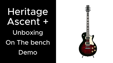 Heritage Guitars Heritage H150 Ascent + Plus Demo Review