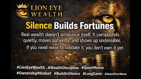 Silence Builds Fortunes