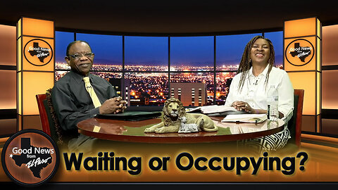 “Waiting or Occupying?” Good News From El Paso (08-11-25)
