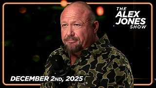The Alex Jones Show TUESDAY FULL SHOW 12/2/25