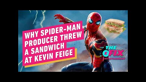 Kevin Feige Got a Sandwich Thrown at Him Over Spider-Man in the MCU - IGN T