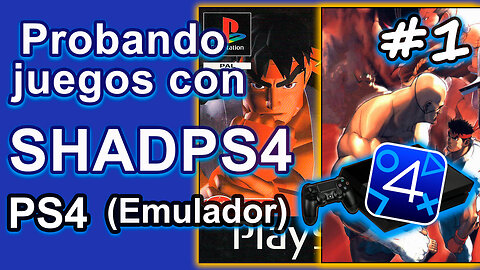 Probando videojuegos con el Emulador ShadPS4 #1 (PKG, 2025)