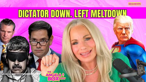 Maduro Captured and the Left Completely Lost It | Angela Box Show Seg. 1 Episode 365