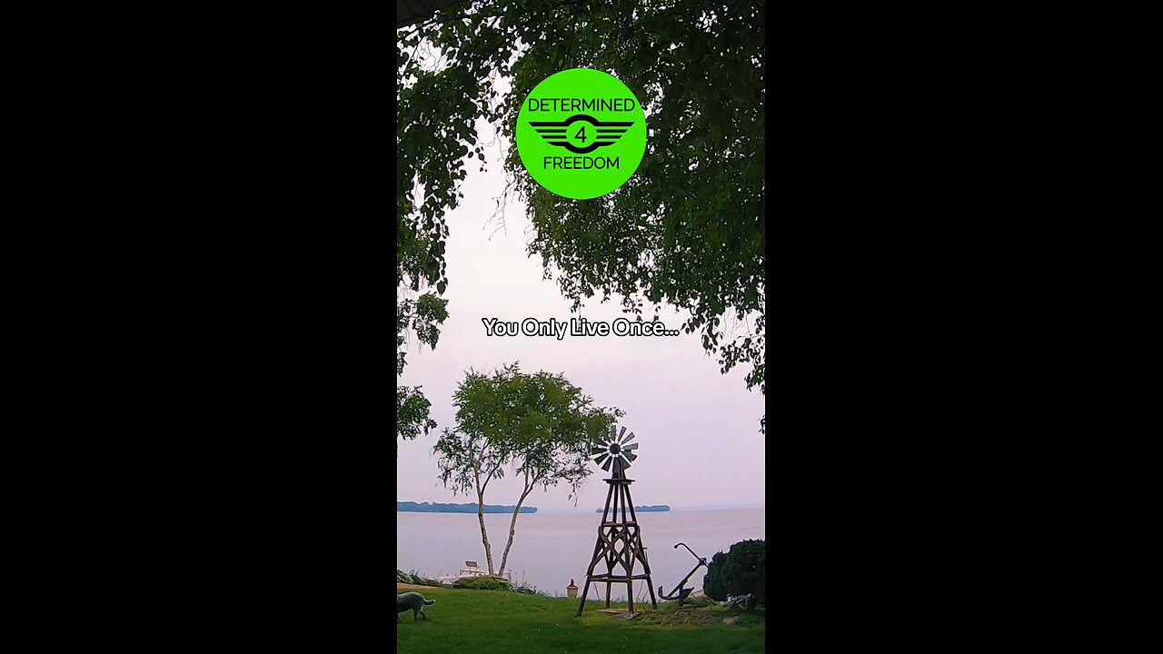 You Only Live Once...