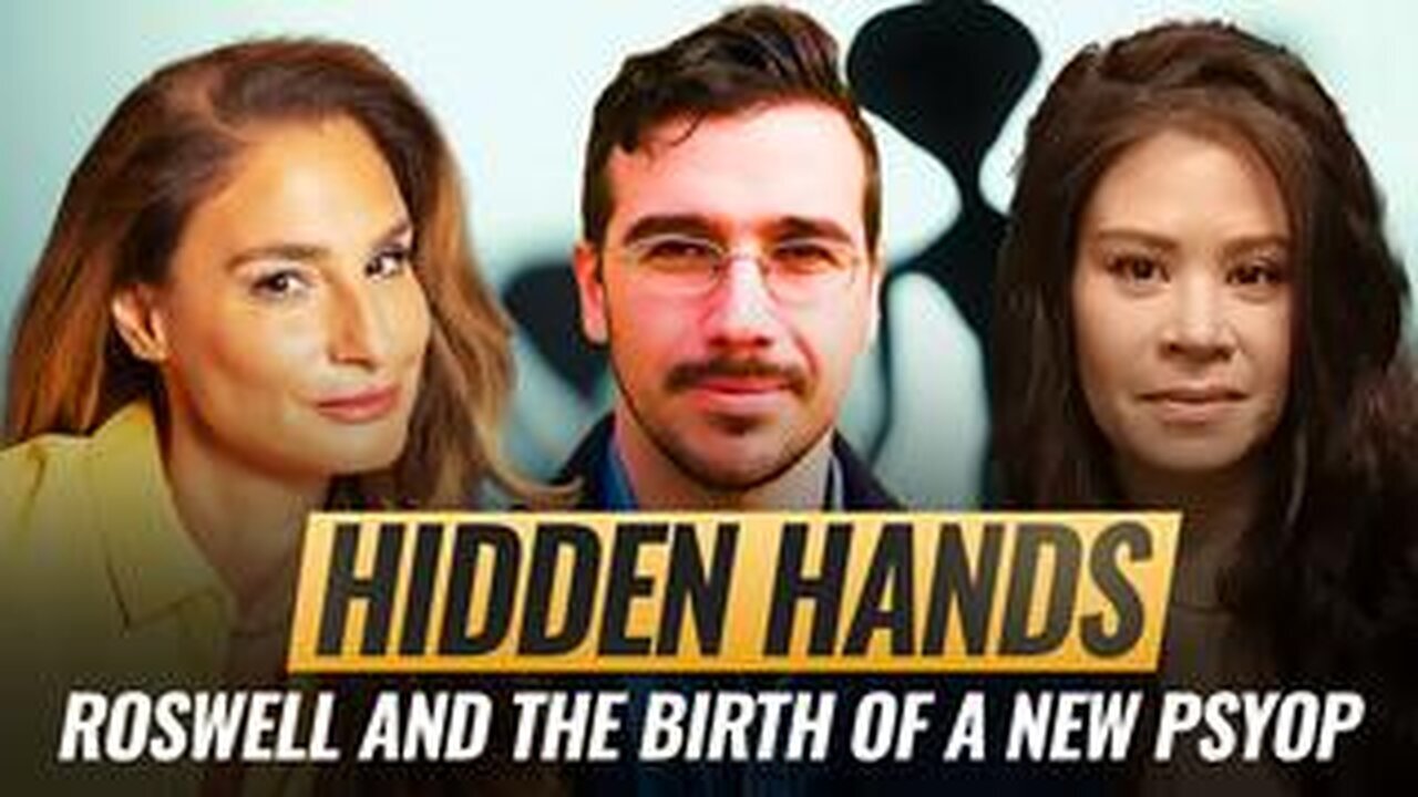 Mel K w/ Matt Ehret & Cynthia Chung | Hidden Hands: Roswell and the Birth of a New Psyop