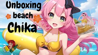 Unboxing beach episode Chika