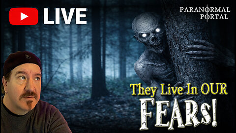 THEY LIVE IN OUR FEARS! - Wednesday Live Show! - Ghosts, Creatures, UFOs and MORE!