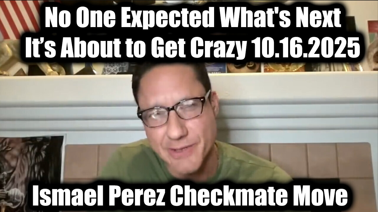 Ismael.Perez: What's NEXT? 10.16.25