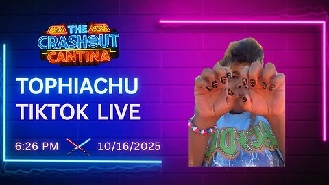Tophiachu TikTok Live 6:26PM 10/16/2025