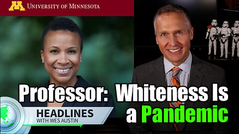 Whiteness Is a Pandemic, According to Professor at University of Minnesota