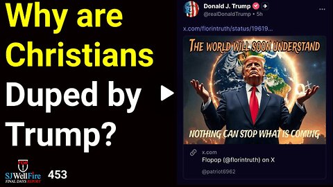 Great Deception | Why are "Christians" Duped by Trump