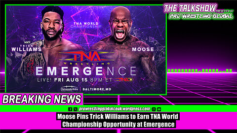 Moose Pins Trick Williams to Earn TNA World Championship Opportunity at Emergence