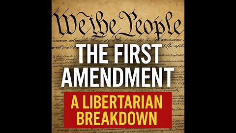 The First Amendment: How The Supreme Court Has Protected (and Failed) Your Freedom