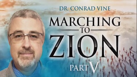 Dr Conrad Vine - Marching to Zion 5