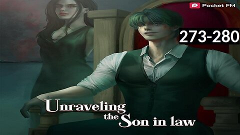 Unraveling the Son-in-Law | Episodes 273-280