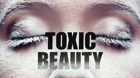 Toxic Beauty (2019) documentary
