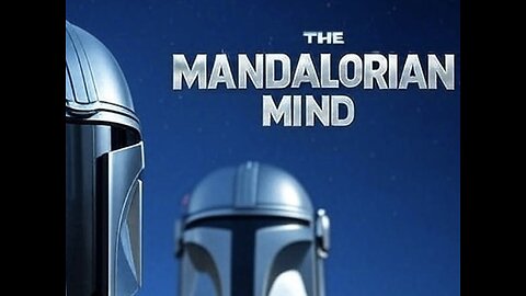 The Mandalorian Mind