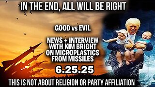 And We Know BOMBSHELL 06.25.25: "The Old Guard, Interview Regarding Missile Pollution"