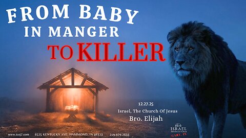 FROM BABY IN MANGER TO KILLER
