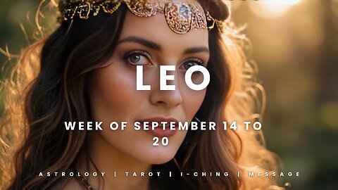 LEO Week of September 14 to 20