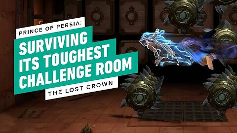 Prince of Persia - The Lost Crown - How to Survive One of Its Most Challeng