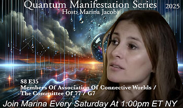 Marina Jacobi - Members Of Association Of Connective Worlds / The Committee Of 77 / G7 - S8 E35