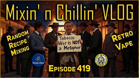 MnC VLOG 419 Tobacco War Dogma