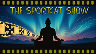 The Sportcat Show | Spiritual Breakthroughs & Cinematic Dreams—Plus, Have They Seen Bigfoot?