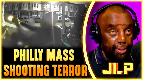 SHOCKING Philly Shooting Video - Multiple Black Gunmen OPEN FIRE (JLP Reaction)