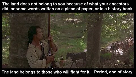 11/24/2025-The Land Belongs To Those Who Will Fight For It