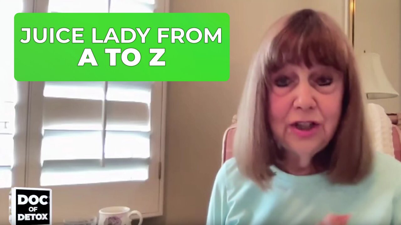 The Juice Lady from A-Z